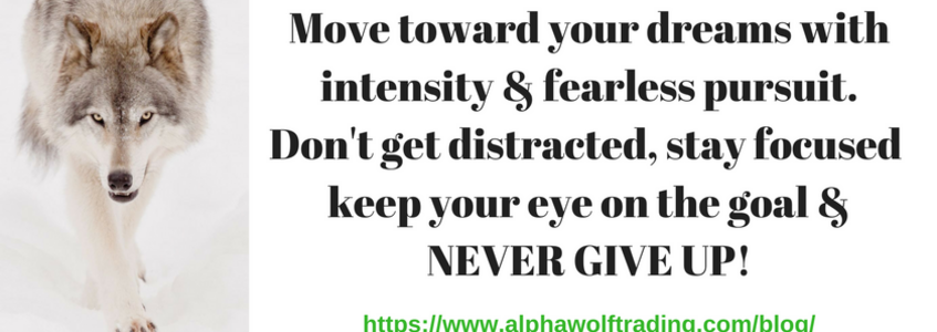 Go%20after%20your%20dreams%20with%20intensity%20and%20fearless%20pursuit.
